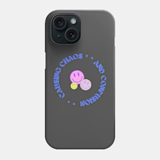 Causing Chaos & Confusion Phone Case