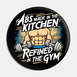 ABS Made in the Kitchen Refined in the Gym | Gym and Workout Lover Pin