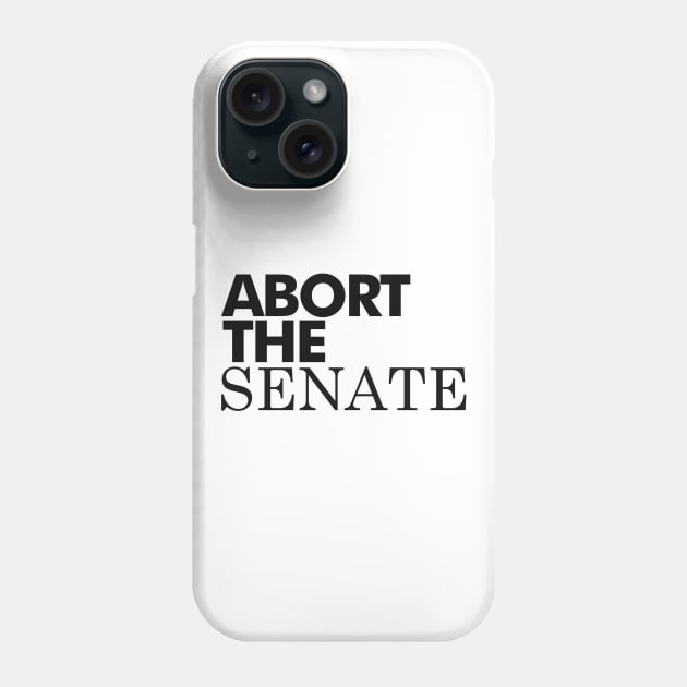 Abort The Senate, Black Phone Case by Niemand