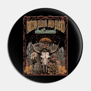 Vintage Rodeo Bulls And Blood Dust Mud Mens Womens Pin