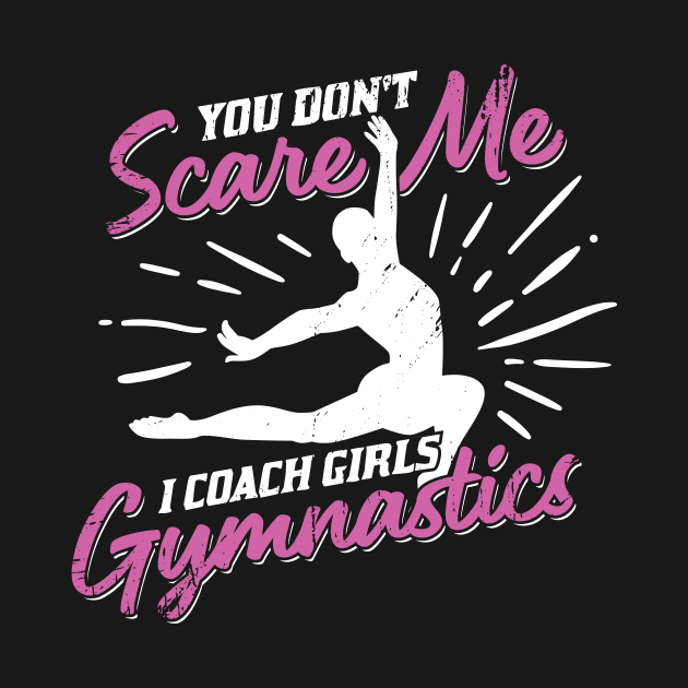 Funny Girls Gymnastic Coach Coaching Gift by Dolde08