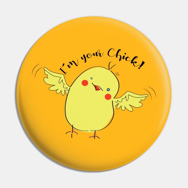 I'm your Chick! Pin by emma17