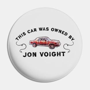 This Car Was Owned By Jon Voight / Vintage 90s Fan Art Pin