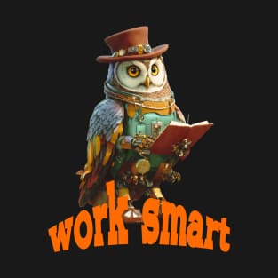 work smart T-Shirt