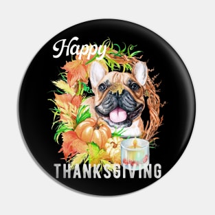 French Bulldog Dog Owner Thanksgiving Celebration Harvest Pin