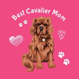 Best Ruby Cavalier King Charles Spaniel Mom T-Shirt