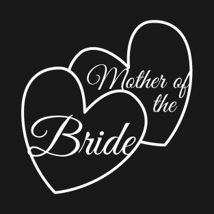 Mother of the Bride T-Shirt