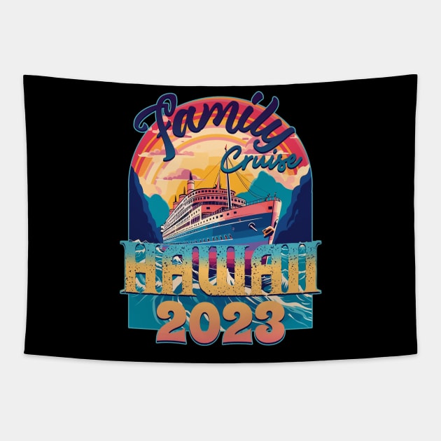 Family Cruise Hawaii 2023 Tapestry by DanielLiamGill