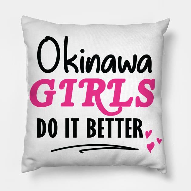 Okinawa Girls　沖縄女性おきなわん　うちなんちゅ　沖縄県人会OOARS I love Okinawa Visit Okinawa Gift T Pillow by ODT