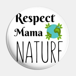 Mama Nature Pin