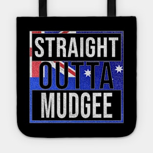 Straight Outta Mudgee - Gift for Australian From Mudgee in New South Wales Australia Tote