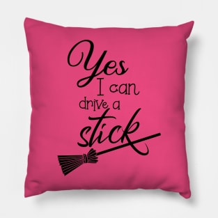 Yes, I Can Drive A Stick Halloween Pillow