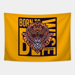 BORN TO BE WISE Tapestry