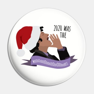 2020 is the worst Christmas Pin