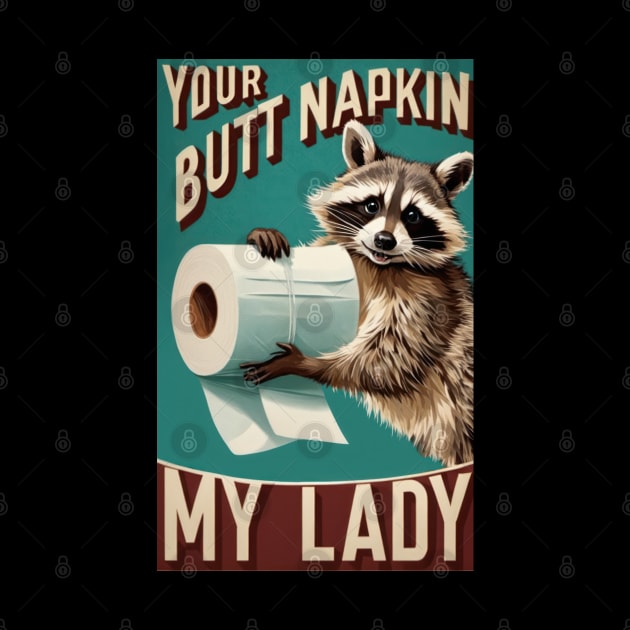 Your Butt Napkin My Lady by TooplesArt