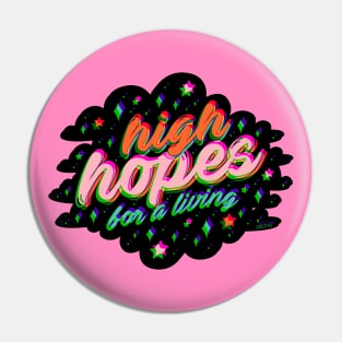 High Hopes Pin