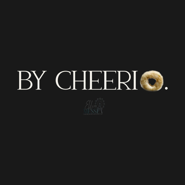 Death by cheerio (Front and back design) by EllieMesseMerch