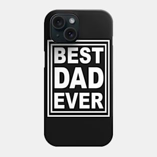 Best Dad Ever Tshirt Phone Case