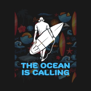 THE OCEAN IS CALLING T-Shirt
