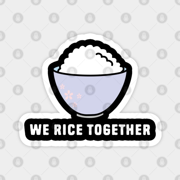 Cute rice puns Magnet by Shirts That Bangs