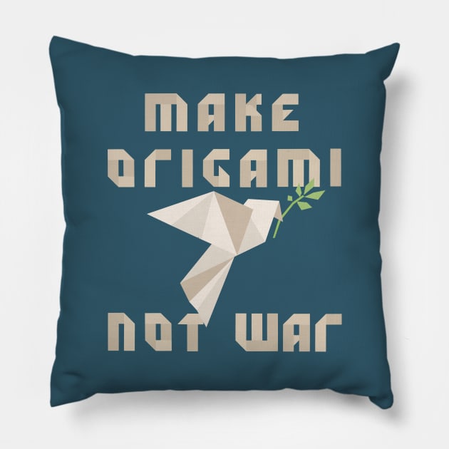 Make origami not war Pillow by Winsenta