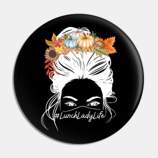 School Lunch Lady Messy Bun Pumpkin Fall Autumn Thanksgiving Pin