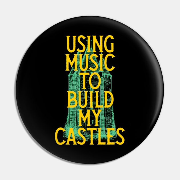 Music, Using Music To Build My Castles Pin by Kcaand