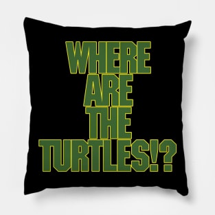 Where Are The Turtles!? **NEW FOR 2021** Pillow