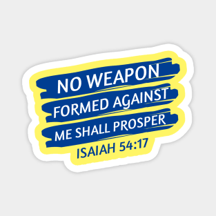 No Weapon Formed Against Me Shall Prosper | Christian Saying Magnet