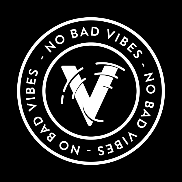 No bad vibes by WordFandom