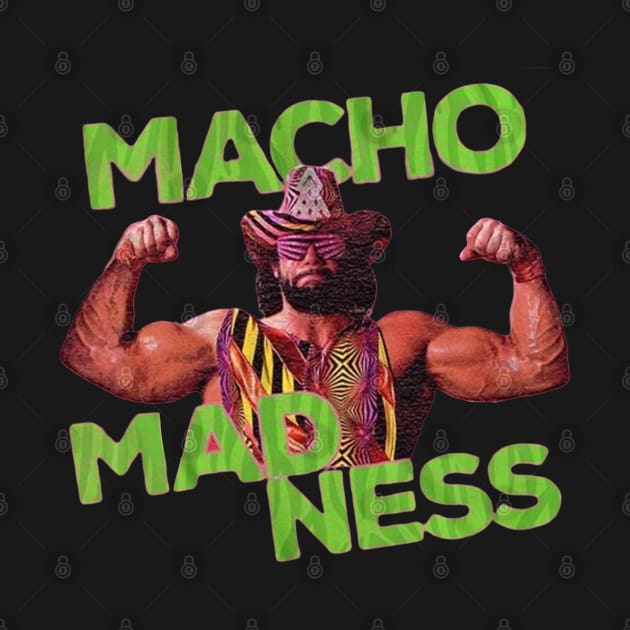 Macho Man Madness by misuwaoda