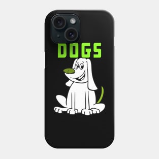 Dogs Funny Gift Idea For Dogs Lovers Phone Case