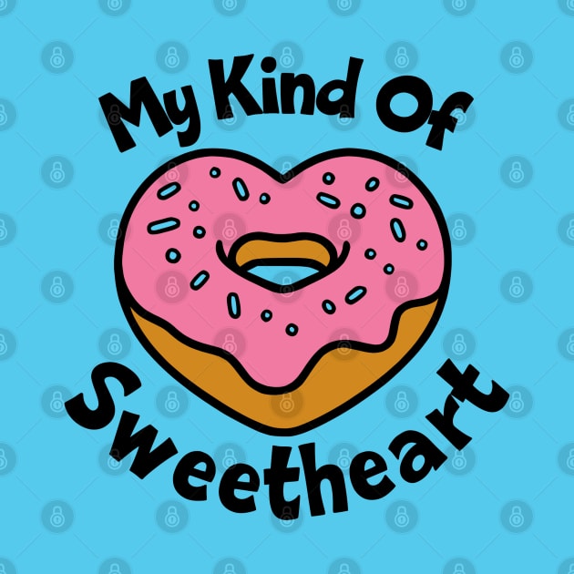 My Kind of Sweetheart by KayBee Gift Shop