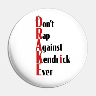 Kendrick Lamar D.R.A.K.E. Pin