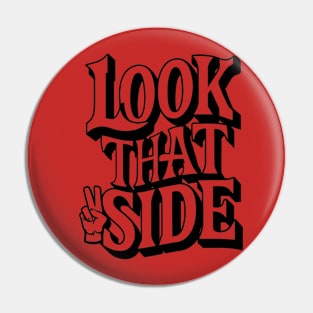 "Look That Side: A Hilarious Twist" Pin