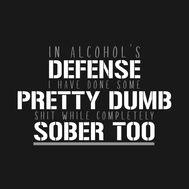in Alcohol's Defense by amalya