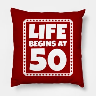 Life Begins at 50 Pillow