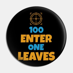 100 Enter 1 Leaves Pin