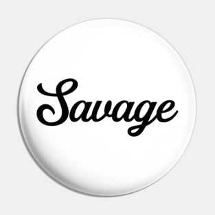 Savage Pin