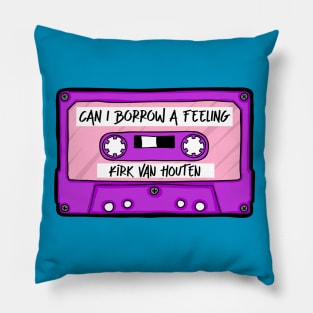 Kirk Van Houten - Can I Borrow a Feeling Pillow