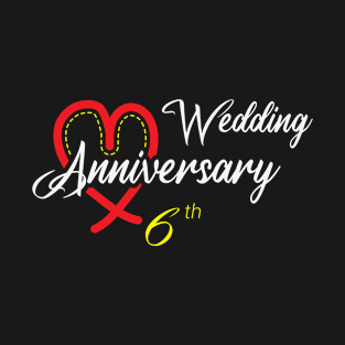 6th Wedding Anniversary and Funny Gift 6 years Wedding Marriage T-Shirt