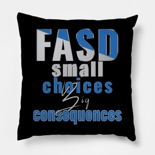 Fasd   (Fetal Alcohol Spectrum Disorder) Pillow