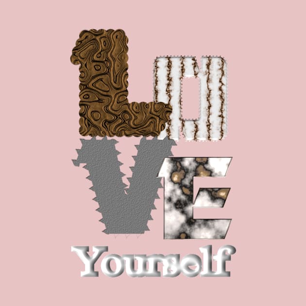 LOVE Yourself - Texture Print by Stealth Grind