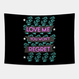 Love me you won't regret 03 Tapestry