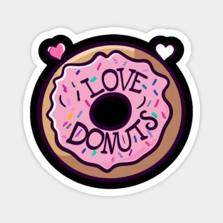 I Love Donuts Magnet