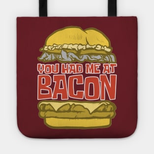 You Had Me At Bacon - Funny Hilarious Meat Bacon Lover Gift Idea Tote