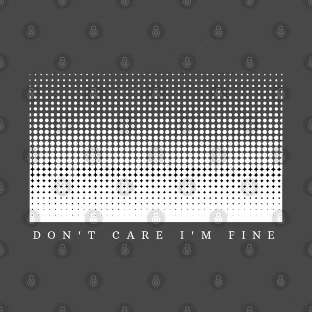 Don't care,i'm fine by Genio01