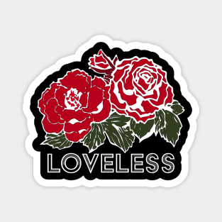 Brokenhearted, Loveless Roses & Carnations Magnet