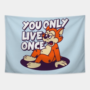 You Only Live Once Tapestry