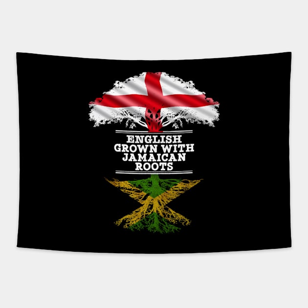 English Grown With Jamaican Roots - Gift for Jamaican With Roots From Jamaica Tapestry by Country Flags